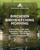 Bird Watching Morning at Birchden Vineyards